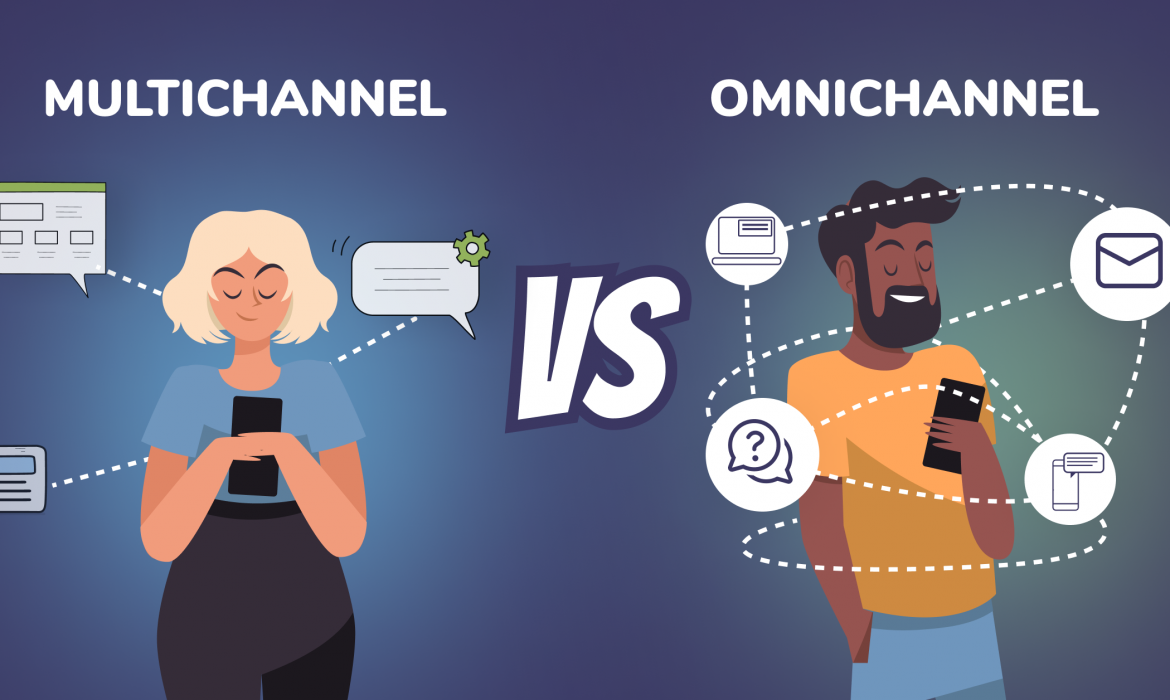 Omnichannel vs Multichannel: Differences, Examples and Tips
