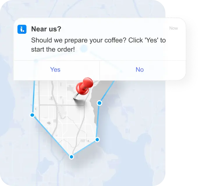 Location-based push notification asking "Should we prepare your coffee?" with Yes/No buttons, shown over a map with a geofence boundary and pin marking a location.