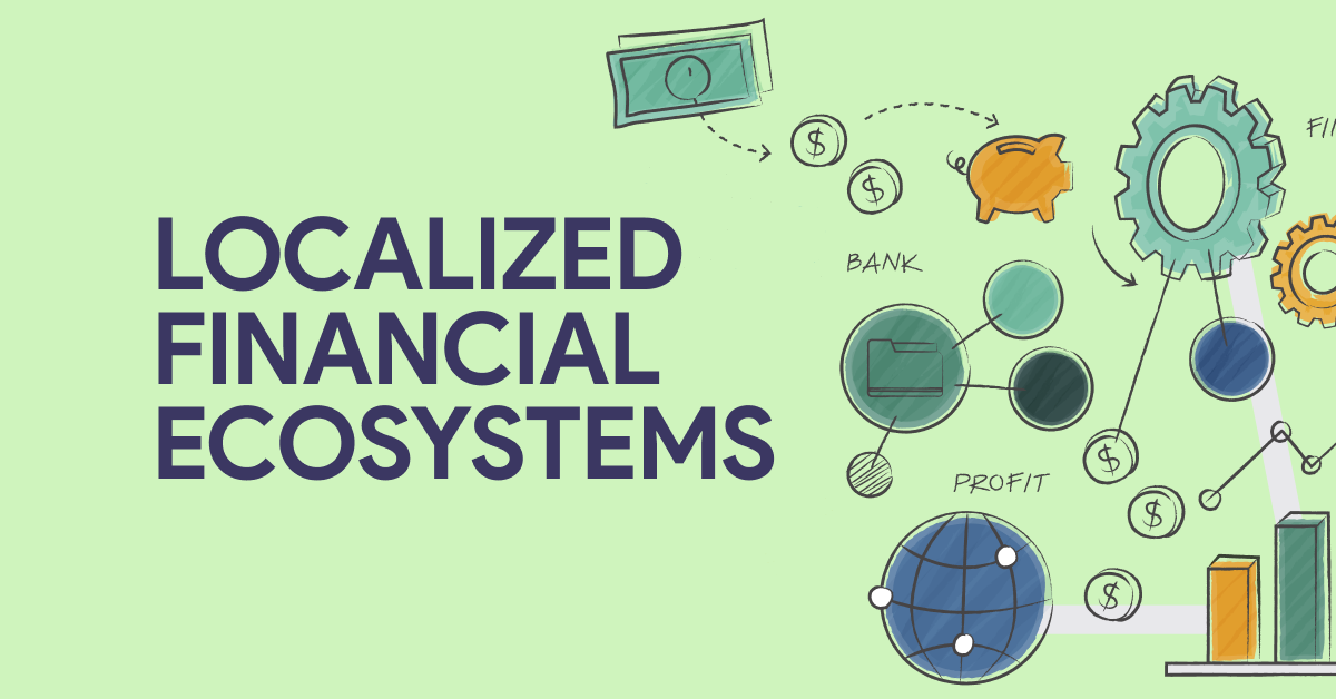 9_Localized_Financial_Ecosystems_Top_Fintech_Trends_Finance_