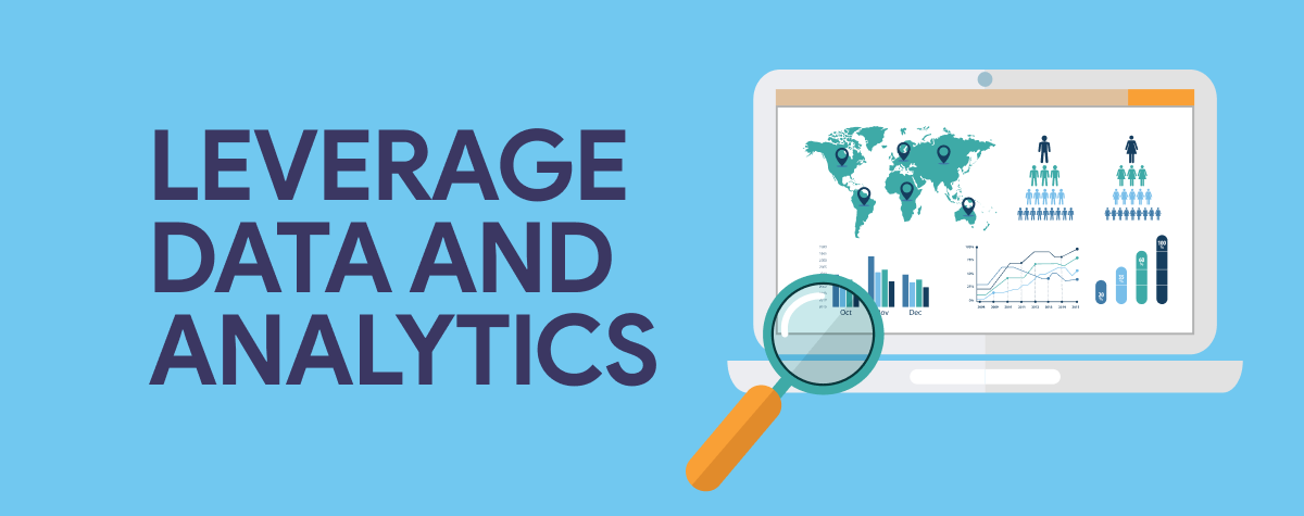 Leverage Data and Analytics