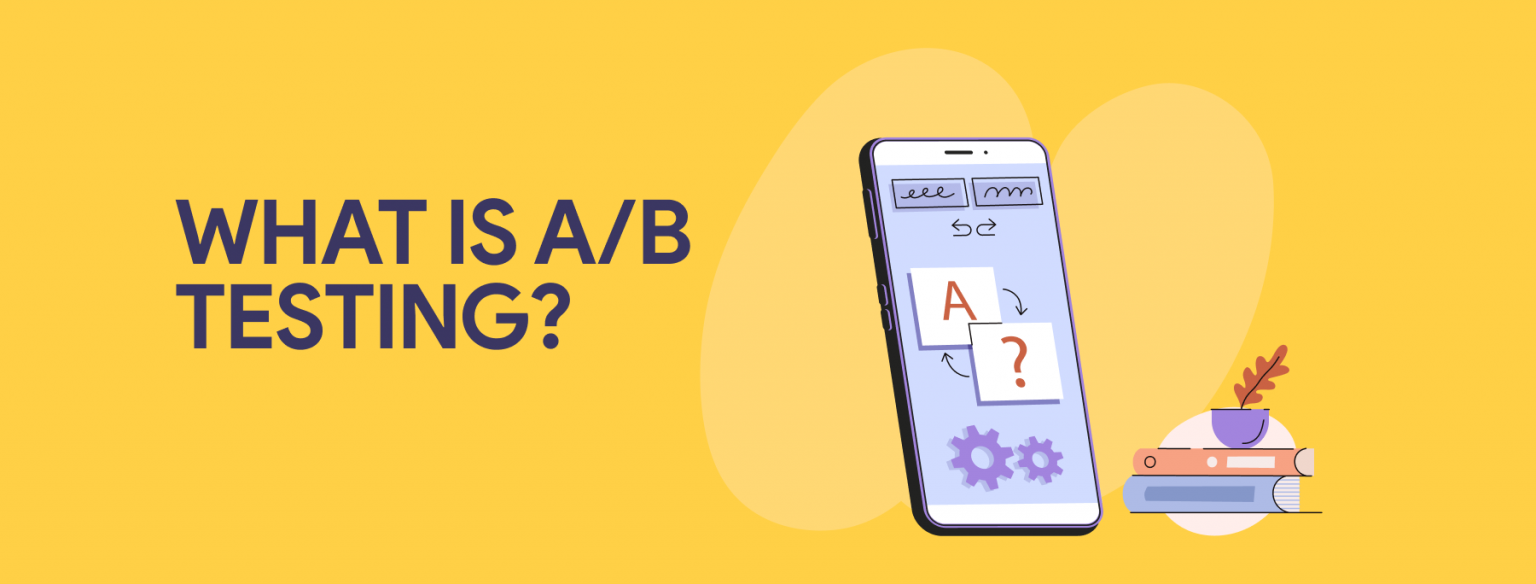 A graphic on a yellow background asking "WHAT IS A/B TESTING?" A mobile phone screen displays a card labeled 'A' being compared to a card with a question mark.