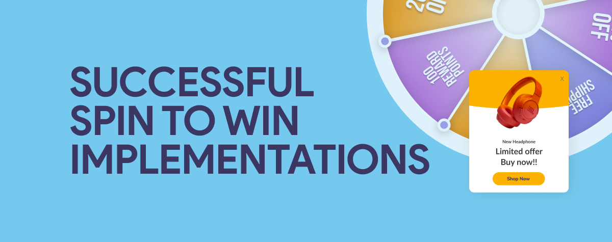 
A blue banner image titled "SUCCESSFUL SPIN TO WIN IMPLEMENTATIONS," partially showing a prize wheel and a small pop-up ad for a "New Headphone Limited offer Buy now!!"
