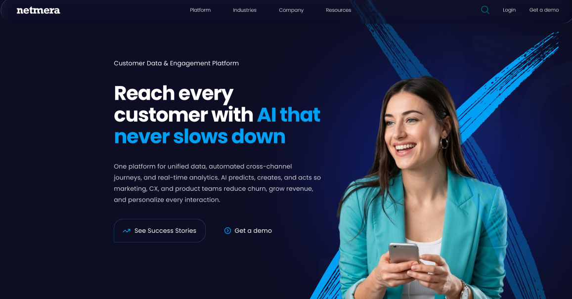 Netmera website hero section reading "Reach every customer with AI that never slows down," with a smiling woman holding a phone and "See Success Stories" and "Get a demo" buttons.